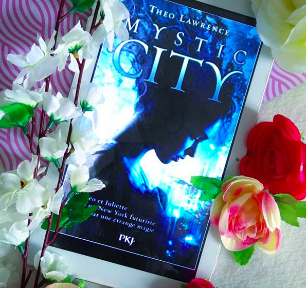 Chronique : Mystic City de Theo Lawrence