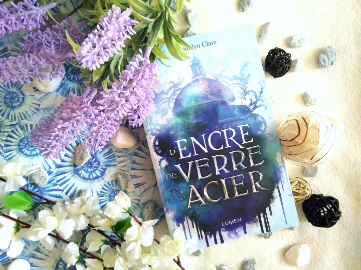 Chronique : D’Encre, de Verre et d’Acier de Gwendolyn Clare