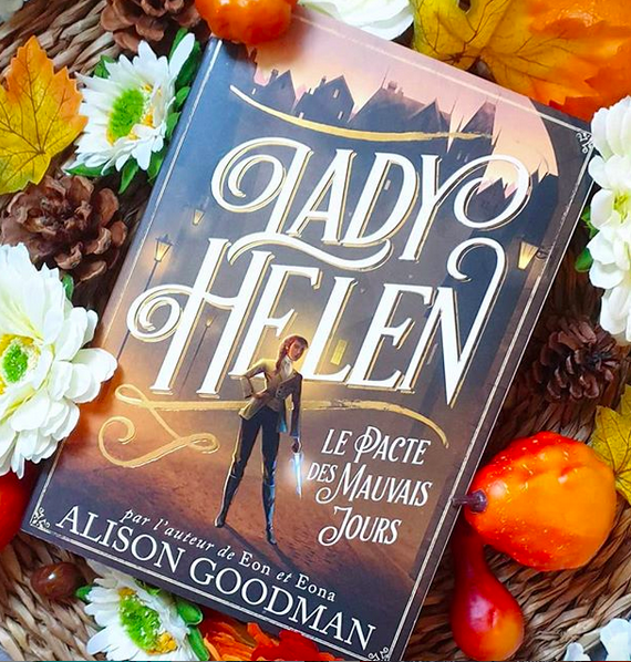 Lady Helen : le Pacte des Mauvais Jours d’Alison Goodman